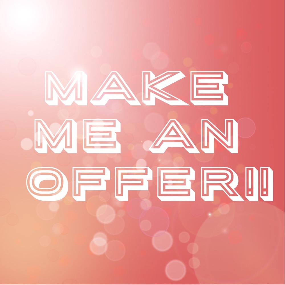 MAKE ME AN OFFER!